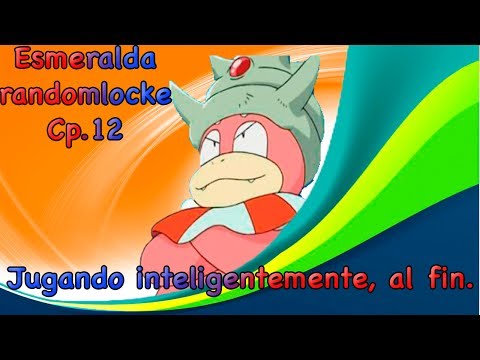 pokemon Esmeralda Randomlocke Cp.12 - Jugando inteligentemente, al fin.