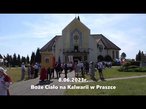 8.06.2023r.  -  Boże Ciało na Kalwarii w Praszce