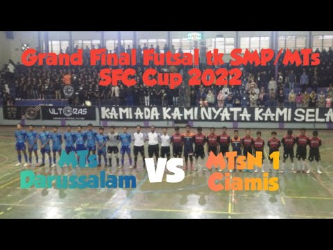 Grand Final Futsal Putra tk SMP/MTS SFC Cup 2022 - MTsN 1 Ciamis vs MTs Darusslam