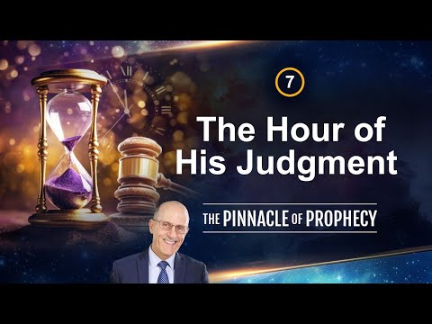 Ep7: The Hour of His Judgment - Doug Batchelor