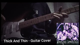 Avenged Sevenfold - Thick And Thin (Guitar Cover)