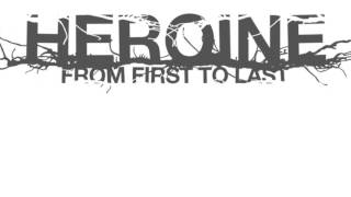 From First To Last- Heroine (Full Album)