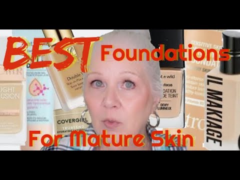 THE BEST FOUNDATIONS FOR MATURE SKIN | These really work on aging faces, y'all!
