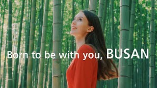  Born to be with you, Busan - Feel your time의 이미지