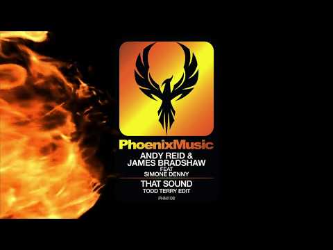 Andy Reid & James Bradshaw f Simone Denny - That Sound (Todd Terry Remix) | Phoenix Music