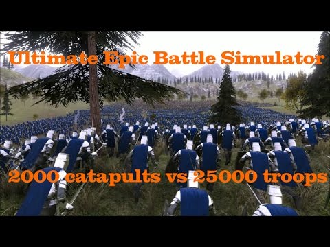 2000 catapults vs 25000 Ultimate Epic Battle Simulator