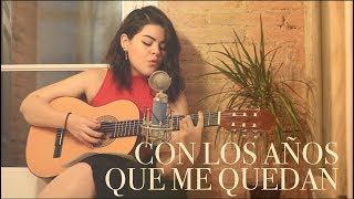 Con los Años que me Quedan - Gloria Estefan (Cover Natalia Díaz)