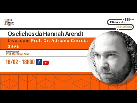 Os Clichês do Pensamento - Ep. 10 - Clichês de Hannah Arendt