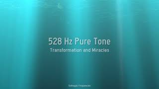528 Hz Pure Tone - Transformation and Miracles - 1 Hour