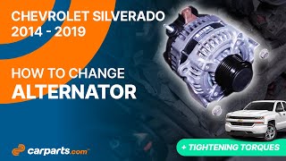 How to replace the Alternator 2014 - 2019 Chevrolet Silverado ⚡