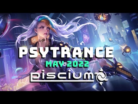 ✅ Psychedelic Trance - Full-On ✅Piscium Psytrance Mix ✅ May 2022