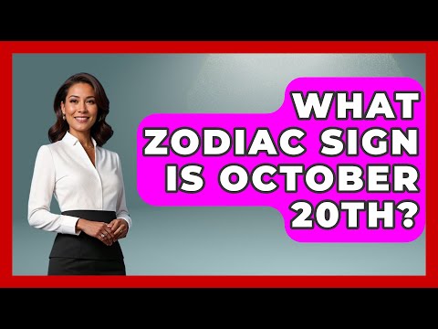 What Zodiac Sign Is October 20th? - Astrology Awakening