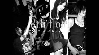 8th floor - The End of My World - 2011