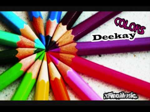Deekay - Colors [ xFinaMusic ] 2O1O.