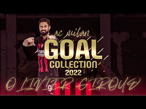 Olivier Giroud | Goal Collection 2022