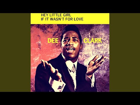 Hey Little Girl by Dee Clark