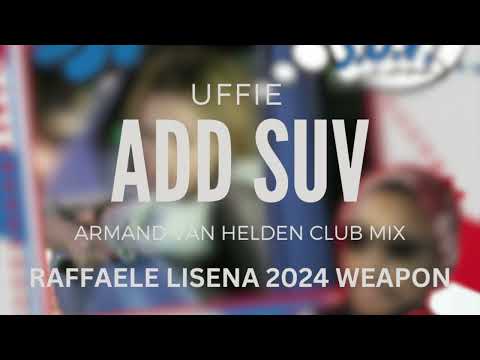 Uffie - ADD SUV (Arman Van Helden Club Mix) [Raffaele Lisena 2024 Weapon]