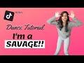 I'M A SAVAGE Tiktok dance tutorial - EASY TO LEARN 😎