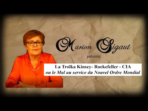 La troïka diabolique Kinsey, Rockefeller et CIA