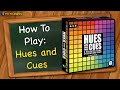 How to play Hues and Cues