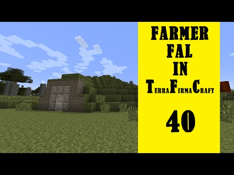 Farmer Fal in Terrafirmacraft - Episode 40 - Home Sweet Home