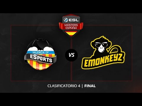 Valencia eSports vs. eMonkeyz Club - Final - ESL Masters Madrid 2016 - Clasificatorio #4