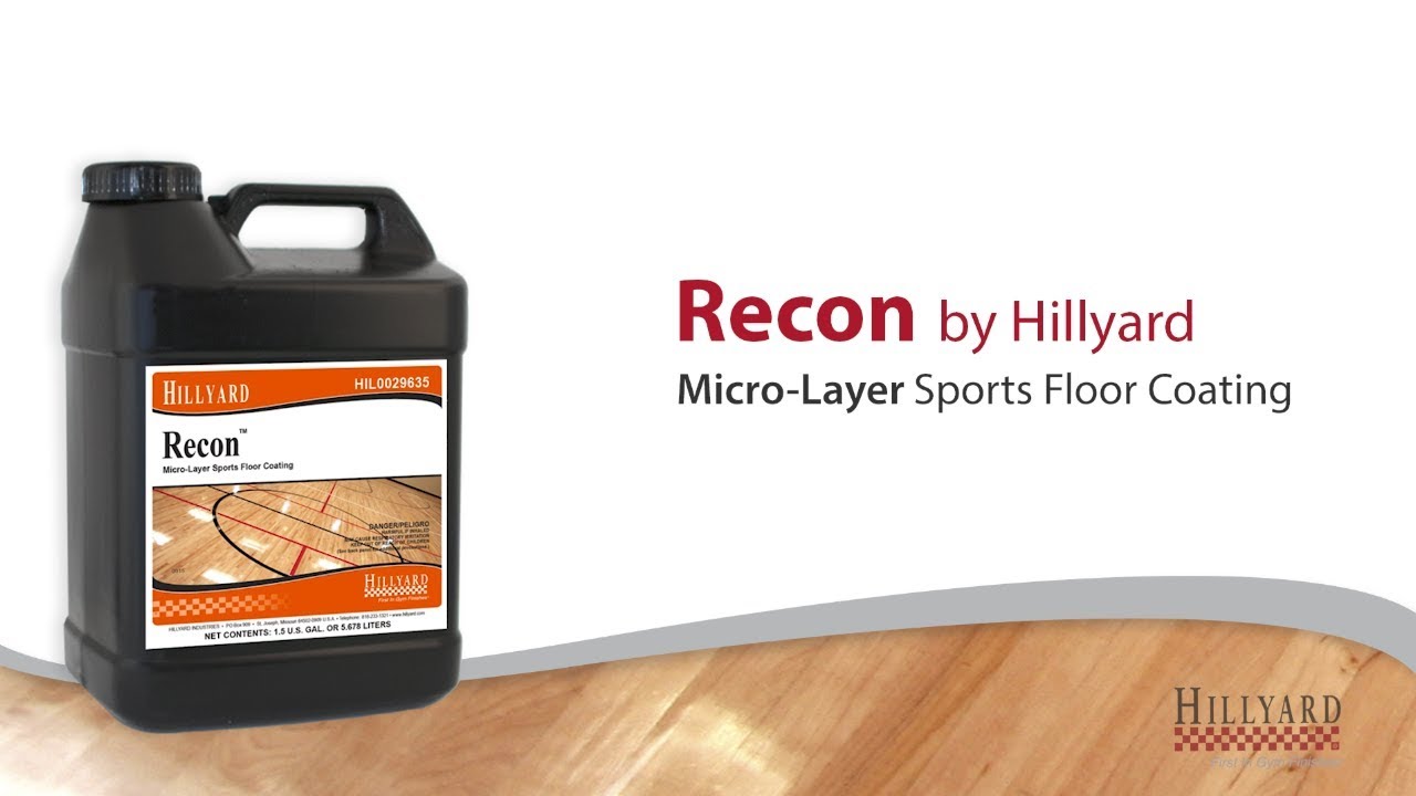 Recon™ by Hillyard - The Micro-Layer Sports Floor Coating System