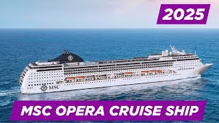MSC Opera Cruise Ship Tour & Review | MSC Cruises 2025