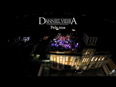 DANNIEL VIEIRA - PELE NUA (DVD - O SERTANEJO COM A CARA DA BAHIA