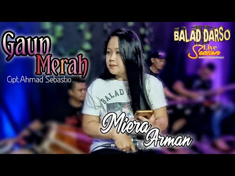 Arman Rahman - GAUN MERAH - Voc.Miera Arman || Balad Darso Live Sesion Latihan