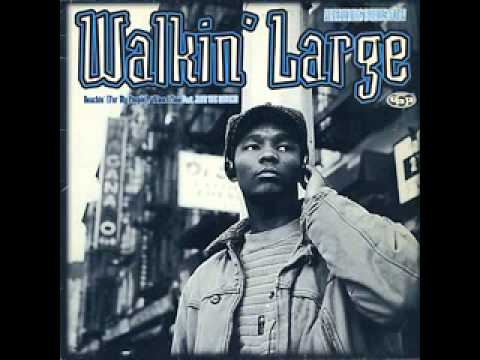 Walkin' Large - When I Flow (feat Jeru The Damaja)