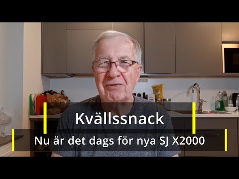 2021-11-02 KVÄLLSSNACK - Nu är det dags för nya SJ X2000