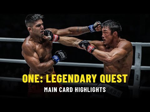 ONE: LEGENDARY QUEST Main Card | ONE Highlights