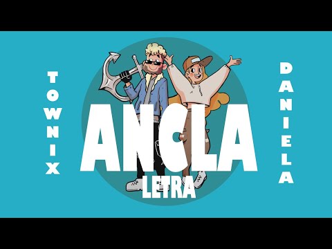 @Townix x @danielagaleano - Ancla - (Letra)