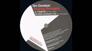 Tim Davison ‎– Waking Strangers (Max Graham Mix) [HD]