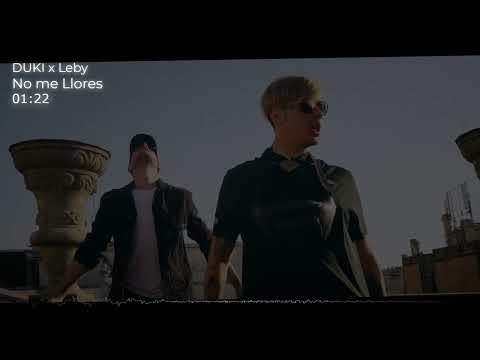 DUKI x Leby - No me Llores (Audio Oficial)