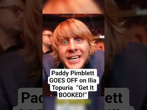 Paddy Pimblett GOES OFF on Ilia Topuria  “Get It BOOKED!” #ufc317 #iliatopuria #paddypimblett #mma