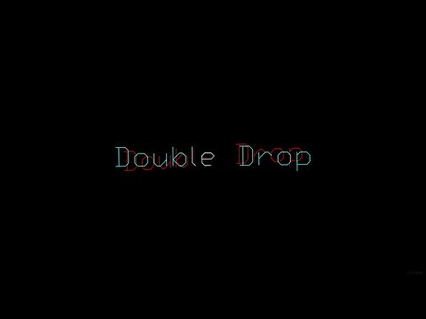 Double Drop 2018