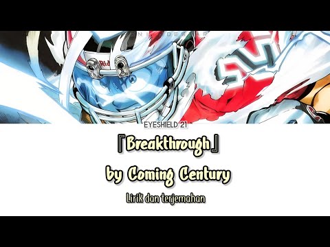 Eyeshield 21 Opening 1 - 『Breakthrough』 Lirik & Terjemahan Indonesia