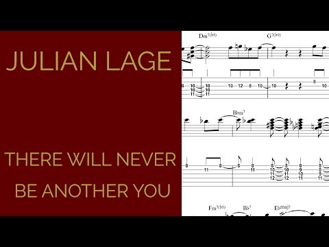 Julian Lage Transcription - There Will Never Be Another You