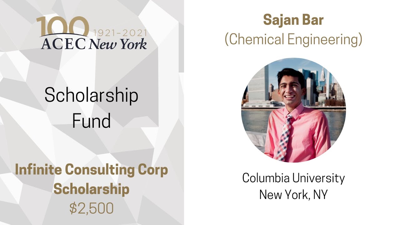 ACEC New York Infinite Consulting Corp Scholarship Recipient: Sajan Bar | Columbia University
