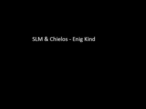 SLM & Chielos - Enig kind