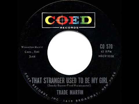 1962 HITS ARCHIVE: That Stranger Used To Be My Girl - Trade Martin
