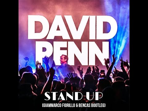 David Penn feat. Ramona Renea - Stand Up (Giammarco Fiorillo & Bencas Bootleg)