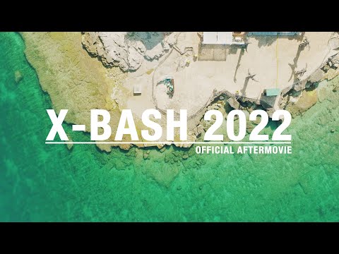🔥 X-BASH 2022 - Official Aftermovie 🔥