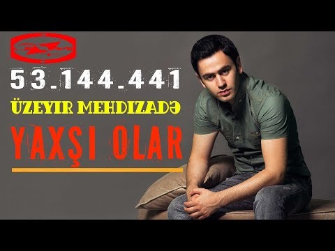 Üzeyir Mehdizade - Yaxsi Olar ( Original Mix )