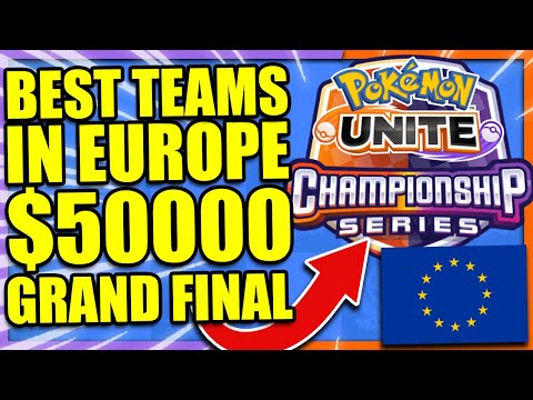 THE TWO BEST TEAMS IN EUROPE FIGHT FOR THE $50000 EU WORLDS CHAMPIONSHIP | Pokemon Unite