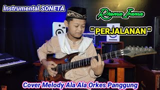 Download lagu PERJALANAN - Instrumental SONETA RHOMA IRAMA || Cover Aqsa Melody Cilik Indonesia mp3