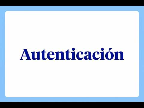 ¿Qué es la autenticación?