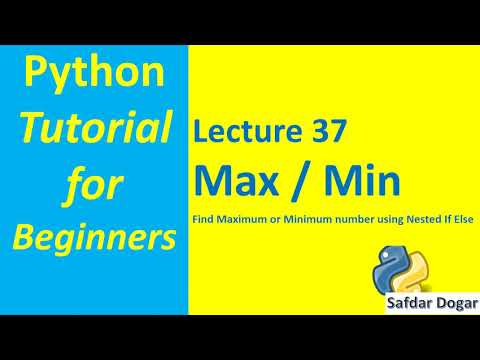 Learn Find Maximum or Minimum Number using Nested If Else | Python ...